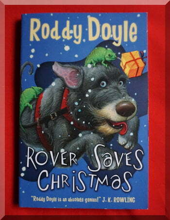 Cover of Rover saves Christmas - a kids' Christmas book - showing a dog with lizards and Christmas gifts!