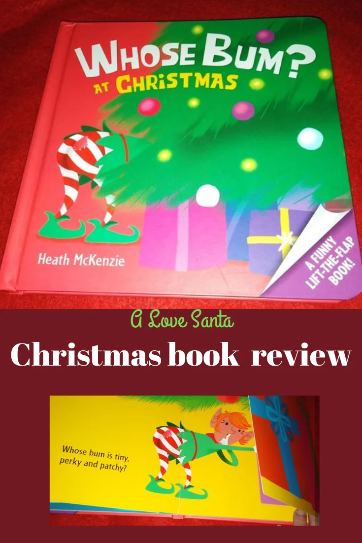 Whose bum ~ Christmas book review | Love Santa